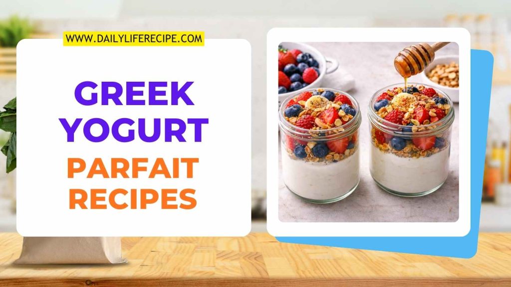 Greek Yogurt Parfait Recipes